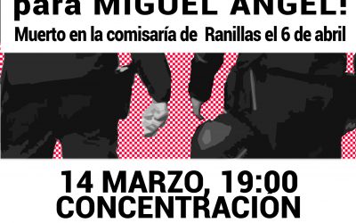 14 de Marzo: seguimos con Justicia Para Miguel Ángel. 19 horas, Plaza de España y Primer Aniversario de la muerte de Miguel Ángel.